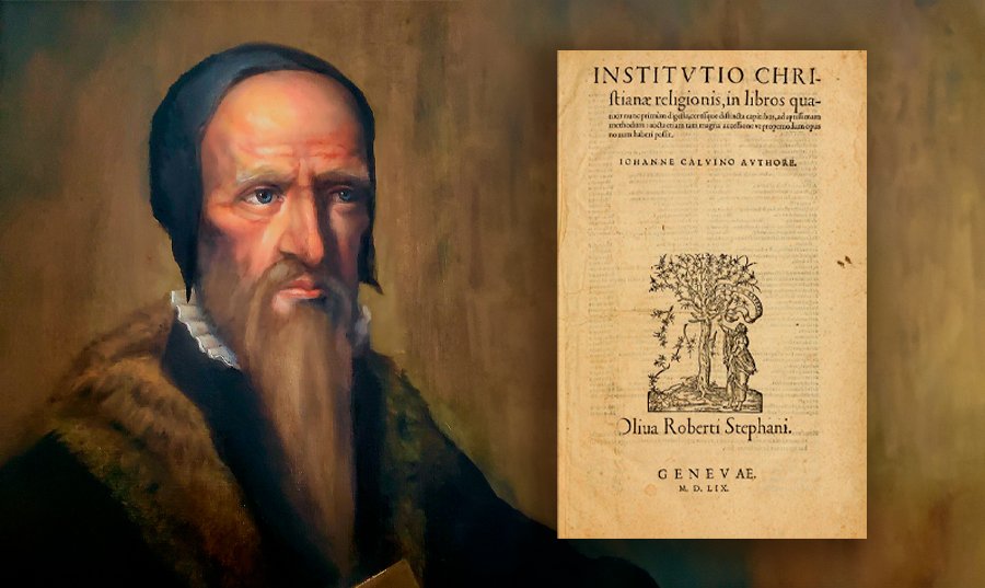 La Institución de Calvino: Claves para una lectura más profunda